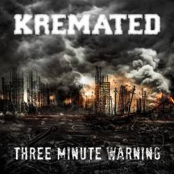 Kremated : Three Minute Warning